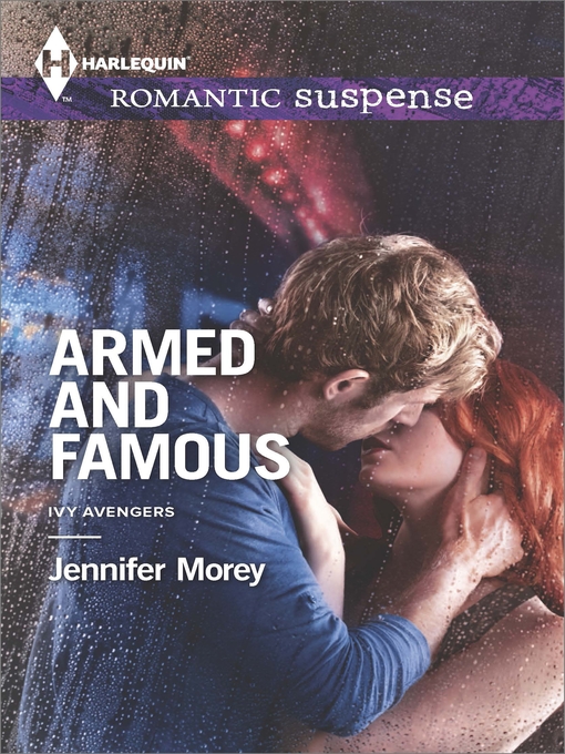 Title details for Armed and Famous by Jennifer Morey - Available